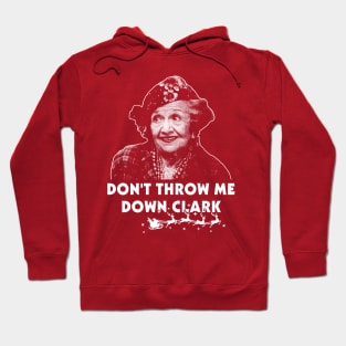 Don't Throw Me Down Clark Hoodie